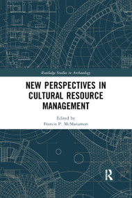 New Perspectives in Cultural Resource Management - 9780367874421 by Francis P. McManamon, 9780367874421