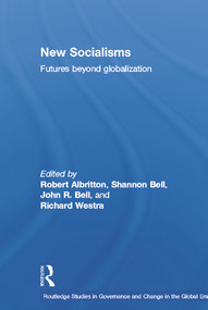 New Socialisms (Futures Beyond Globalization) by Robert Albritton, Shannon Bell, Richard Westra, 9780415650458
