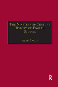 The Nineteenth-Century History of English Studies - 9780367888176 by Alan Bacon, 9780367888176