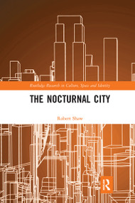 The Nocturnal City - 9780367894818 by Robert Shaw, 9780367894818