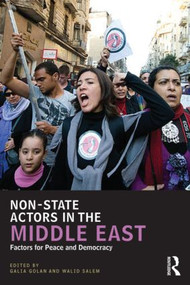 Non-State Actors in the Middle East (Factors for Peace and Democracy) - 9780415517058 by Galia Golan, Walid Salem, 9780415517058