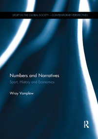 Numbers and Narratives (Sport, History and Economics) - 9780367142353 by Wray Vamplew, 9780367142353