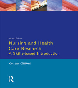 Nursing and Health Care Research - 9780132297417 by Collette Clifford, Stephen Gough, 9780132297417