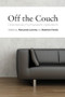 Off the Couch (Contemporary Psychoanalytic Applications) - 9780415476157 by Alessandra Lemma, Matthew Patrick, 9780415476157