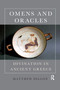 Omens and Oracles (Divination in Ancient Greece) by Matthew Dillon, 9780367594985