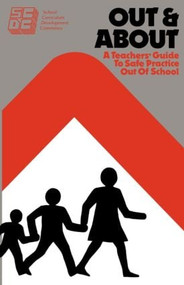Out and About (A Teacher's Guide to Safe Practice Out of School) - 9780415025577 by Maureen O'Connor, 9780415025577