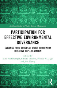 Participation for Effective Environmental Governance (Evidence from European Water Framework Directive Implementation) - 9780367352363 by Elisa Kochskämper, Edward Challies, Nicolas W. Jager, Jens Newig, 9780367352363