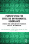 Participation for Effective Environmental Governance (Evidence from European Water Framework Directive Implementation) - 9780367352363 by Elisa Kochskämper, Edward Challies, Nicolas W. Jager, Jens Newig, 9780367352363