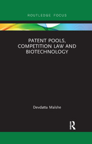 Patent Pools, Competition Law and Biotechnology - 9780367607036 by Devdatta Malshe, 9780367607036
