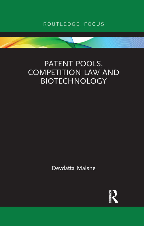 Patent Pools, Competition Law and Biotechnology - 9780367607036 by Devdatta Malshe, 9780367607036
