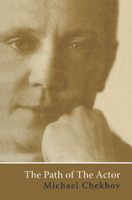 The Path Of The Actor - 9780415650724 by Michael Chekhov, Andrei A. Kirillov, Bella Merlin, 9780415650724