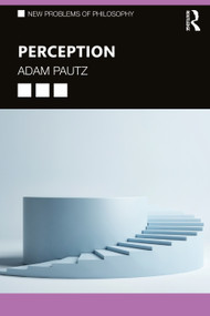 Perception - 9780415486057 by Adam Pautz, 9780415486057