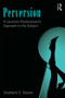 Perversion (A Lacanian Psychoanalytic Approach to the Subject) - 9780415501293 by Stephanie S. Swales, 9780415501293