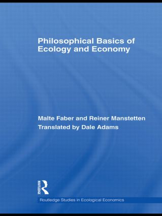 Philosophical Basics of Ecology and Economy - 9780415516907 by Malte Faber, Reiner Manstetten, 9780415516907