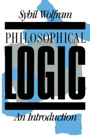 Philosophical Logic (An Introduction) - 9780415023184 by Sybil Wolfram, 9780415023184