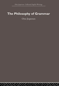 The Philosophy of Grammar - 9780415611312 by Otto Jespersen, 9780415611312