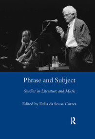 Phrase and Subject (Studies in Music and Literature) - 9780367604172 by DeliadaSousa Correa, 9780367604172