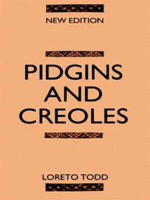 Pidgins and Creoles - 9780415053112 by Professor Loreto Todd, Loreto Todd, 9780415053112