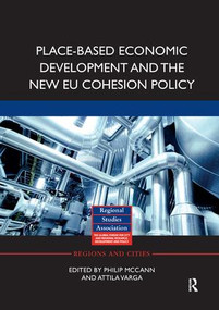 Place-based Economic Development and the New EU Cohesion Policy - 9780367191399 by Philip McCann, Attila Varga, 9780367191399