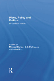 Place, Policy and Politics (Do Localities Matter?) by Michael Harloe, 9780044455066