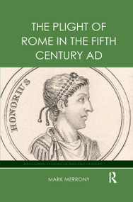 The Plight of Rome in the Fifth Century AD - 9780367896072 by Mark Merrony, 9780367896072