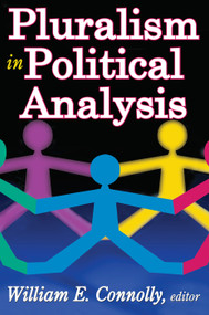 Pluralism in Political Analysis - 9780202363639 by Francis A. O'Connell, William Connolly, 9780202363639