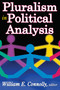 Pluralism in Political Analysis - 9780202363639 by Francis A. O'Connell, William Connolly, 9780202363639