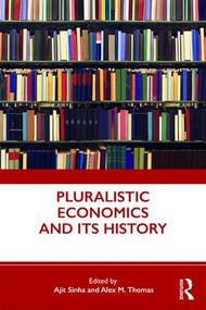 Pluralistic Economics and Its History - 9780367232351 by Ajit Sinha, Alex M. Thomas, 9780367232351