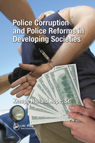 Police Corruption and Police Reforms in Developing Societies - 9780367598136 by Kempe Ronald Hope Sr., 9780367598136