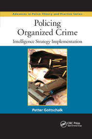 Policing Organized Crime (Intelligence Strategy Implementation) - 9780367864286 by Petter Gottschalk, 9780367864286