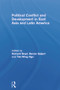 Political Conflict and Development in East Asia and Latin America by Richard Boyd, Benno Galjart, Tak-Wing Ngo, 9780415650915
