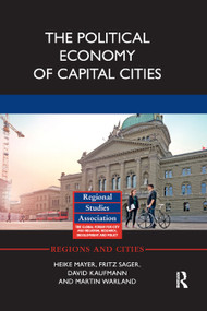 The Political Economy of Capital Cities - 9780367878009 by Heike Mayer, Fritz Sager, David Kaufmann, Martin Warland, 9780367878009
