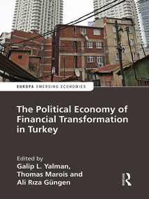 The Political Economy of Financial Transformation in Turkey - 9780367584962 by Galip Yalman, Thomas Marois, Ali Rıza Güngen, 9780367584962