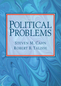 Political Problems by Steven M. Cahn, 9780205642472