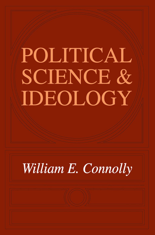 Political Science and Ideology - 9780202308517 by William Connolly, 9780202308517
