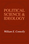 Political Science and Ideology - 9780202308517 by William Connolly, 9780202308517