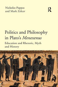 Politics and Philosophy in Plato's Menexenus - 9780367256135 by Nickolas Pappas, Mark Zelcer, 9780367256135