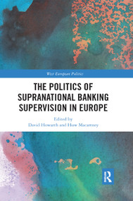 The Politics of Supranational Banking Supervision in Europe - 9780367888404 by David Howarth, Huw Macartney, 9780367888404