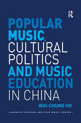 Popular Music, Cultural Politics and Music Education in China - 9780367230500 by Wai-Chung Ho, 9780367230500