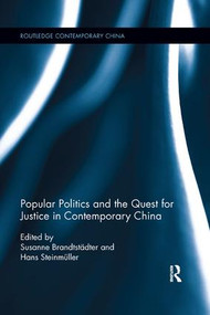 Popular Politics and the Quest for Justice in Contemporary China - 9780367172657 by Susanne Brandtstädter, Hans Steinmüller, 9780367172657