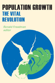 Population Growth (The Vital Revolution) - 9780202361963 by Ronald Freedman, 9780202361963