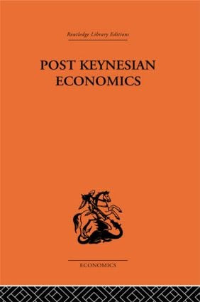 Post-Keynesian Economics by Kenneth K. Kurihara, 9780415607896