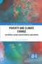 Poverty and Climate Change (Restoring a Global Biogeochemical Equilibrium) - 9780367500580 by Fitzroy B. Beckford, 9780367500580