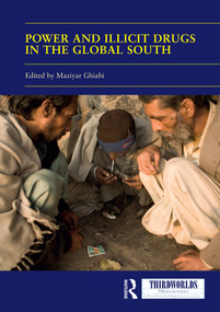 Power and Illicit Drugs in the Global South - 9780367585181 by Maziyar Ghiabi, 9780367585181