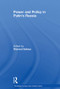 Power and Policy in Putin's Russia by Richard Sakwa, 9780415518680
