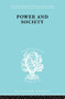 Power & Society Ils 50 by Harold D. Lasswell, 9780415605427