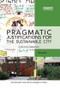 Pragmatic Justifications for the Sustainable City (Acting in the common place) - 9780367152222 by Meg Holden, 9780367152222