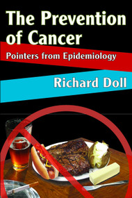 The Prevention of Cancer (Pointers from Epidemiology) - 9780202362205 by Richard Doll, 9780202362205