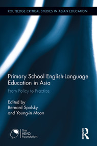 Primary School English-Language Education in Asia (From Policy to Practice) - 9780415629683 by Bernard Spolsky, Young-in Moon, 9780415629683