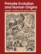 Primate Evolution and Human Origins - 9780202011752 by Russell L. Ciochon, 9780202011752